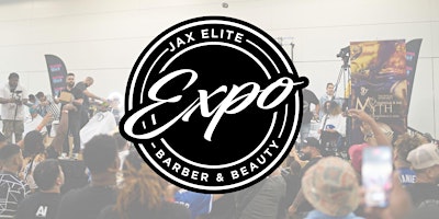Jax Elite Barber & Beauty Expo - 2025 primary image